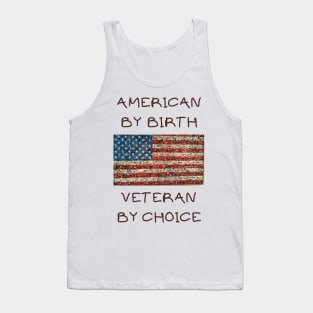 American by birth veteran by choice Tank Top